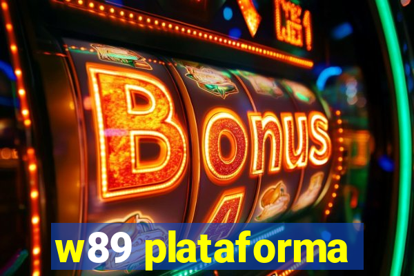 w89 plataforma